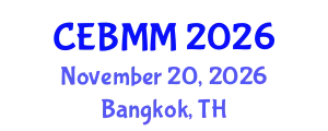 International Conference on Economics, Business and Marketing Management (CEBMM) November 20, 2026 - Bangkok, Thailand