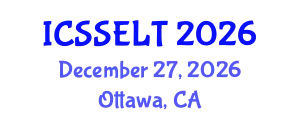 International Conference on Social Science, E-Education and New Learning Technologies (ICSSELT) December 27, 2026 - Ottawa, Canada