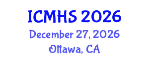 International Conferences on Medical and Health Science (ICMHS) December 27, 2026 - Ottawa, Canada