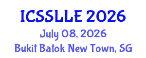 International Conference on Social Science, Language, Literature and Education (ICSSLLE) July 08, 2026 - Bukit Batok New Town, Singapore
