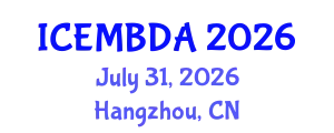 International Conference on Economic Management and Big Data Applications (ICEMBDA) July 31, 2026 - Hangzhou, China