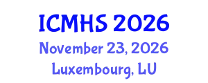 International Conference on Medical & Health Science (ICMHS) November 23, 2026 - Luxembourg, Luxembourg