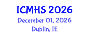 International Conference on Medical & Health Science (ICMHS) December 01, 2026 - Dublin, Ireland