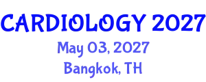 International Conference on Cardiology and Cardiovascular Research (CARDIOLOGY) May 03, 2027 - Bangkok, Thailand
