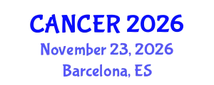 Global Summit on Cancer Research and Novel Drug Development (CANCER) November 23, 2026 - Barcelona, Spain
