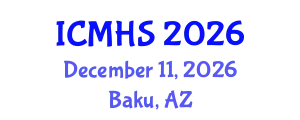 International Conference on Medical & Health Science (ICMHS) December 11, 2026 - Baku, Azerbaijan