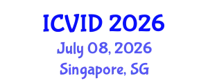 International Conference on Vaccines & Infectious Diseases (ICVID) July 08, 2026 - Singapore, Singapore