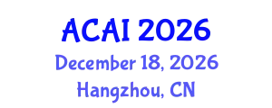 International Conference on Algorithms, Computing and Artificial Intelligence (ACAI) December 18, 2026 - Hangzhou, China