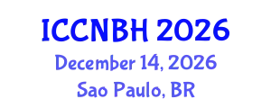 International Conference on Clinical Neurology & Brain Health (ICCNBH) December 14, 2026 - Sao Paulo, Brazil