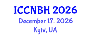 International Conference on Clinical Neurology & Brain Health (ICCNBH) December 17, 2026 - Kyiv, Ukraine