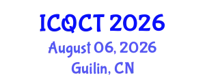 International Conference on Quantum Computing and Communication Technology (ICQCT) August 06, 2026 - Guilin, China