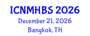 International Conference on Neurology, Mental Health & Behavioral Sciences (ICNMHBS) December 21, 2026 - Bangkok, Thailand