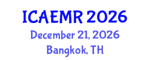 International Conference on Advanced Energy Materials and Research (ICAEMR) December 21, 2026 - Bangkok, Thailand