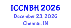 International Conference on Clinical Neurology & Brain Health (ICCNBH) December 23, 2026 - Chennai, India