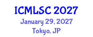 International Conference on Machine Learning and Soft Computing (ICMLSC) January 29, 2027 - Tokyo, Japan