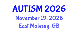 World Congress on Autism and Neurodevelopmental Disorders (AUTISM) November 19, 2026 - East Molesey, United Kingdom
