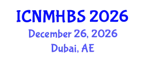 International Conference on Neurology, Mental Health & Behavioral Sciences (ICNMHBS) December 26, 2026 - Dubai, United Arab Emirates