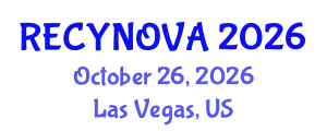 International Conference on Recycling, Circular Economy & Sustainable Technologies (RECYNOVA) October 26, 2026 - Las Vegas, United States