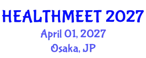 International Experts Summit on Public Health and Epidemiology (HEALTHMEET) April 01, 2027 - Osaka, Japan