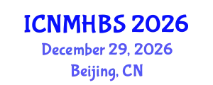 International Conference on Neurology, Mental Health & Behavioral Sciences (ICNMHBS) December 29, 2026 - Beijing, China