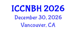 International Conference on Clinical Neurology & Brain Health (ICCNBH) December 30, 2026 - Vancouver, Canada