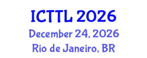 International Conference on Tourism, Transport, and Logistics (ICTTL) December 24, 2026 - Rio de Janeiro, Brazil