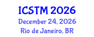 International Conference on Science, Technology and Management (ICSTM) December 24, 2026 - Rio de Janeiro, Brazil
