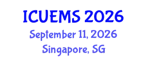 International Conference on Urban Engineering and Management Science (ICUEMS) September 11, 2026 - Singapore, Singapore