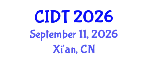 International Conference on Communication, Information and Digital Technologies (CIDT) September 11, 2026 - Xi'an, China