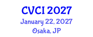 International Conference on Computer Vision and Computational Intelligence (CVCI) January 22, 2027 - Osaka, Japan