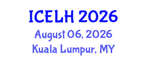 International Conference on Education, Learning and Humanities (ICELH) August 06, 2026 - Kuala Lumpur, Malaysia