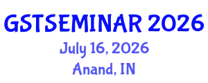 GST Reforms and Their Socio-Economic Impact: Implications for Shaping India's Economic and Social Landscape (GSTSEMINAR) July 16, 2026 - Anand, India