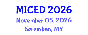 International Conference on  Educational Development (MICED) November 05, 2026 - Seremban, Malaysia