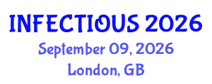 International Conference on Infectious Diseases (INFECTIOUS) September 09, 2026 - London, United Kingdom