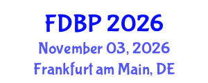 Freeze Drying for Biologics/Pharmaceutics (FDBP) November 03, 2026 - Frankfurt am Main, Germany