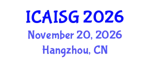 International Conference on Artificial Intelligence Security and Governance (ICAISG) November 20, 2026 - Hangzhou, China