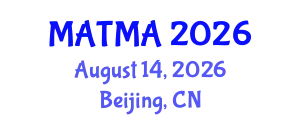 International Conference on Mechanical, Aerospace Technology and Materials Application (MATMA) August 14, 2026 - Beijing, China