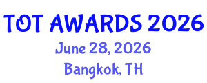Top Teachers Awards (TOT AWARDS) June 28, 2026 - Bangkok, Thailand