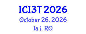 International Conference on Intelligent Computing, Information & InnovativeData Technologies (ICI3T) October 26, 2026 - Iași, Romania