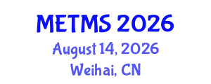 International Conference on Mechanical, Electronics and Electrical and Automation Control (METMS) August 14, 2026 - Weihai, China