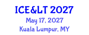 International Conference on Education & Learning Technology May 17, 2027 - Kuala Lumpur, Malaysia