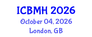International Conference on Business Management and Humanities (ICBMH) October 04, 2026 - London, United Kingdom