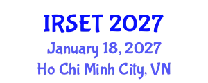 International Conference on Research in Science, Engineering & Technology (IRSET) January 18, 2027 - Ho Chi Minh City, Vietnam