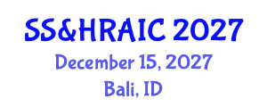 Social Science & Humanities Research Association International Conference December 15, 2027 - Bali, Indonesia