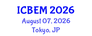International Conference on Business, Economics and Management (ICBEM) August 07, 2026 - Tokyo, Japan