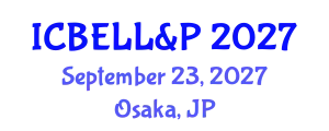 International Conference on Business, Economics, Law, Language & Psychology September 23, 2027 - Osaka, Japan