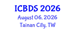 International Conference on Big Data and Data Science (ICBDS) August 06, 2026 - Tainan City, Taiwan