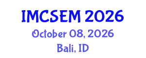 International Multidisciplinary Conference on Science, Education and Management (IMCSEM) October 08, 2026 - Bali, Indonesia