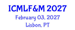 International Conference on Marketing, Law, Finance & Management February 03, 2027 - Lisbon, Portugal