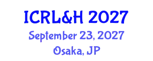 International Conference on Research in Life-Science & Healthcare September 23, 2027 - Osaka, Japan
